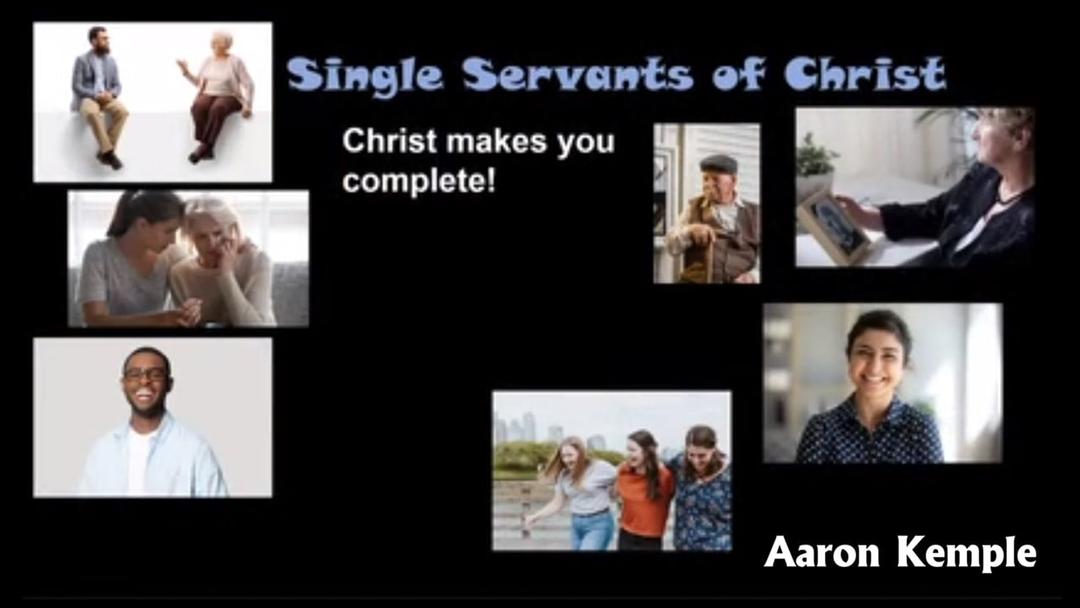 Serving God While Single (Aaron Kemple)