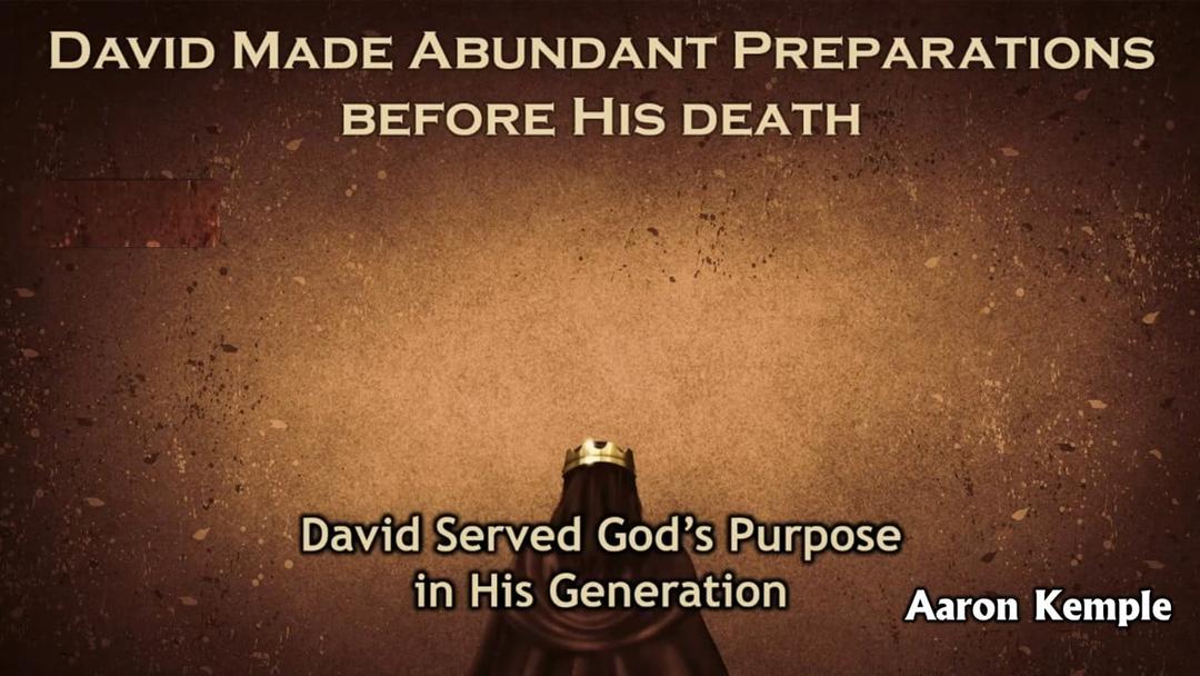 David Served God’s Purpose in His Generation (Aaron Kemple)