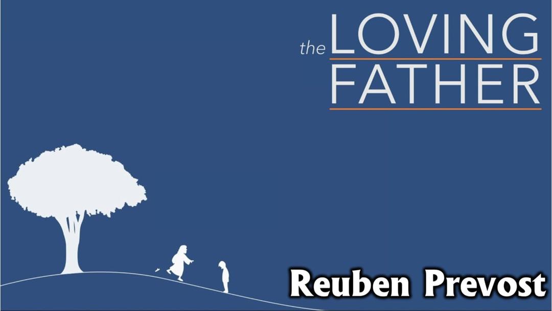 The Loving Father (Reuben Prevost)