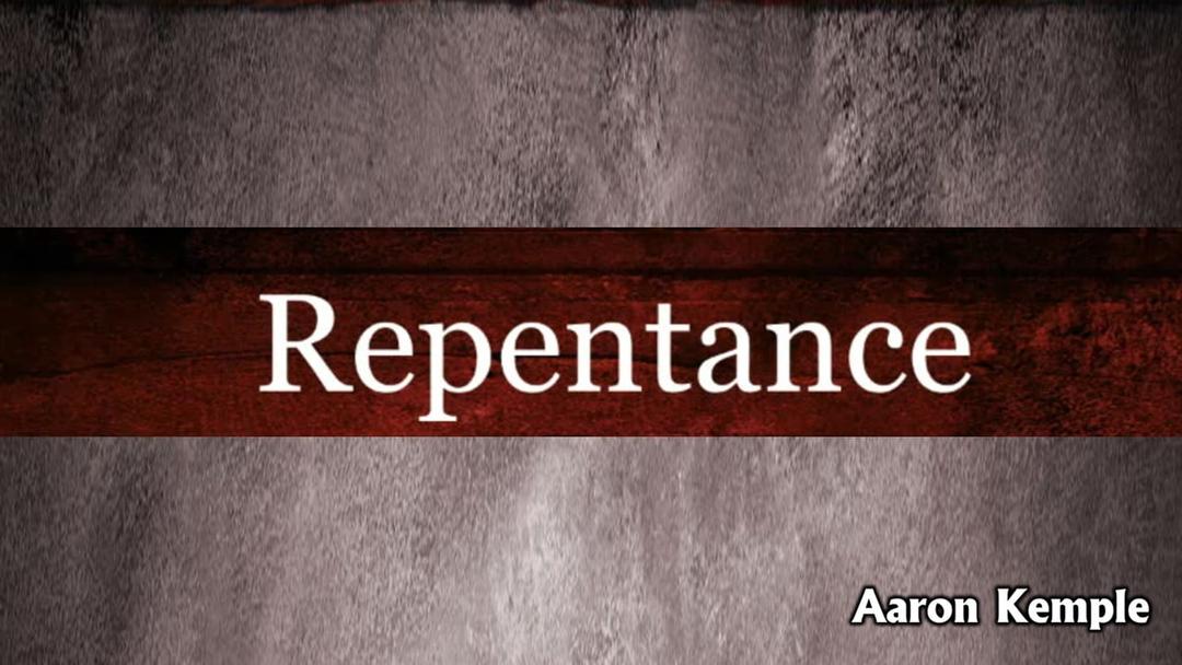 Repentance (Aaron Kemple)