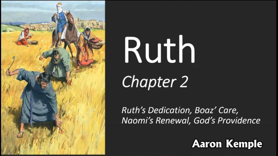 Reading Through Ruth 2 - Aaron Kemple - 11-28-21 PM