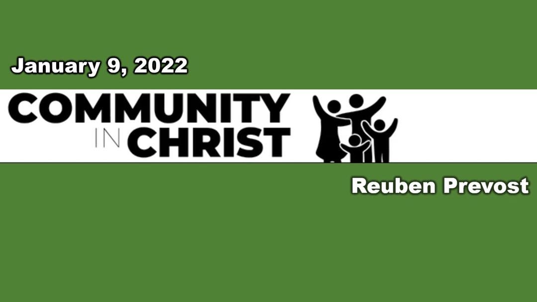 Community in Christ (Reuben Prevost 01/09/22)