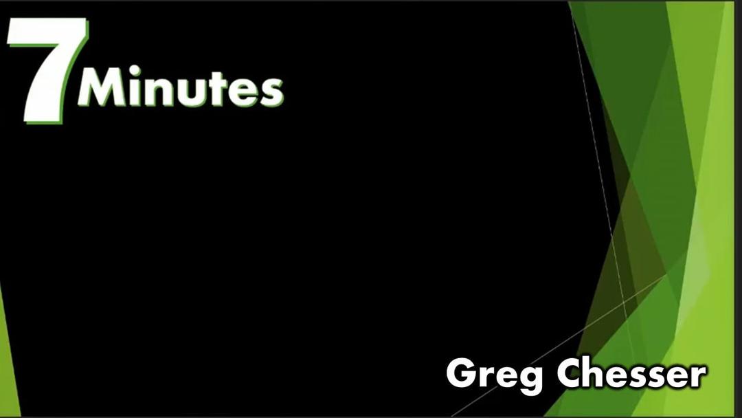 7 Minutes (Greg Chesser)