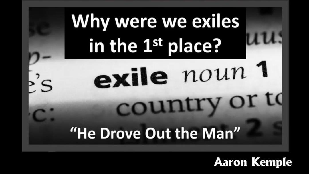 Why Were We Exiles? (Aaron Kemple 100922)