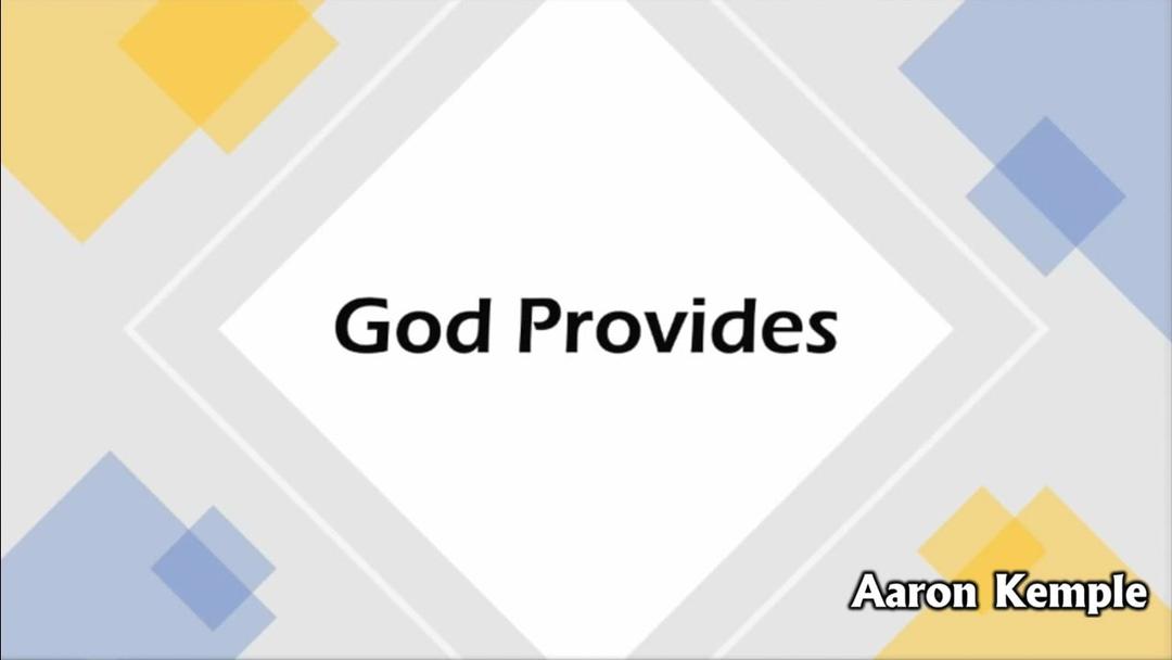 God Provides (Aaron Kemple)