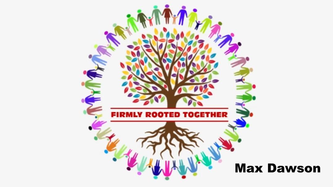 Firmly Rooted Together (Max Dawson 2/22/2023)