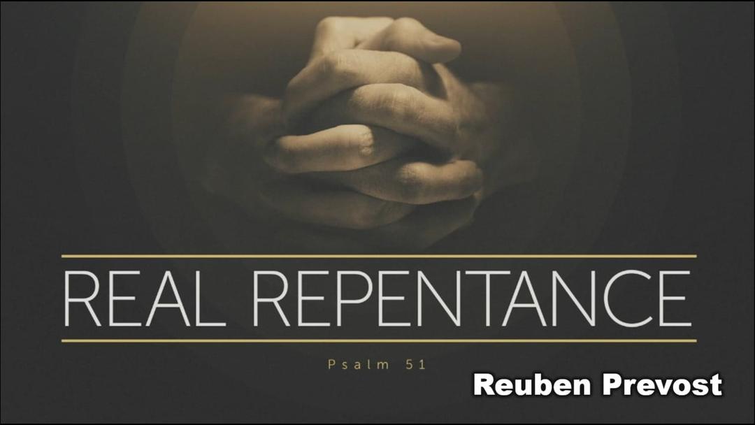 Real Repentance (Reuben Prevost 041623)