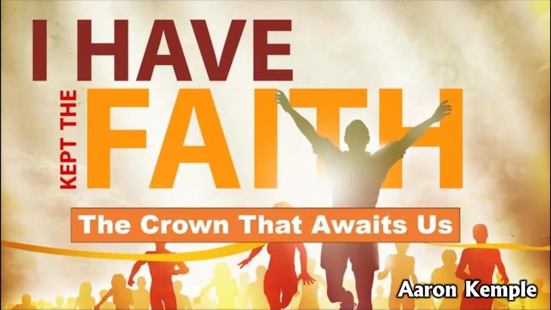 The Crown That Awaits Us - Aaron Kemple 8-22-2023 AM