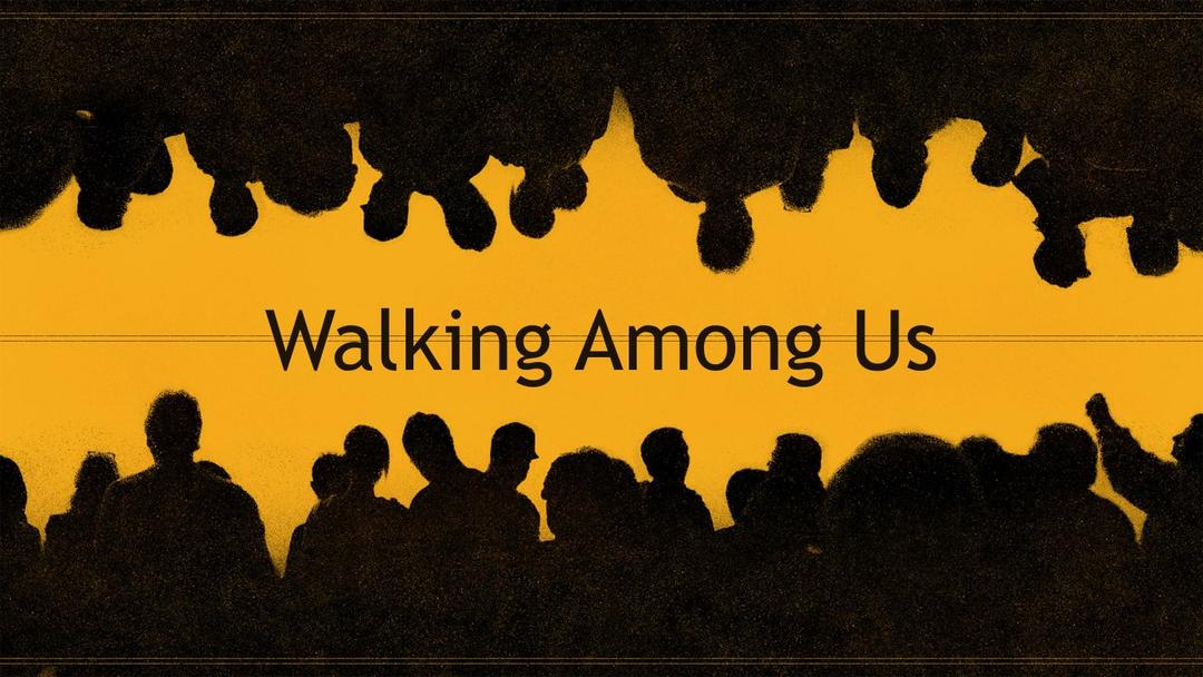 Walking Among Us - Aaron Kemple 9-10-2023 AM