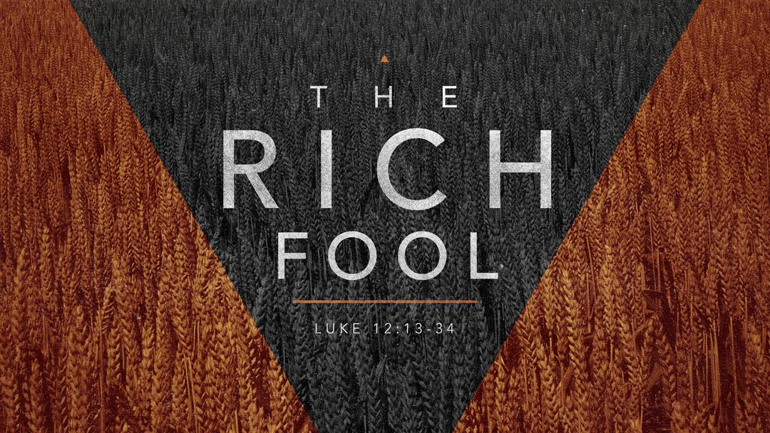 The Rich Fool