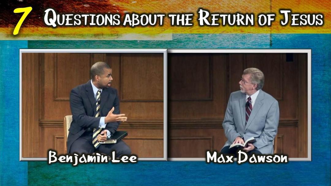 Seven Questions About The Return of Jesus (Max Dawson, Benjamin Lee)