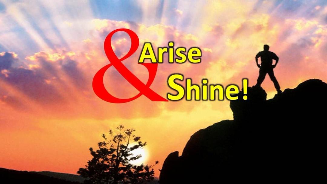 Arise & Shine (Max Dawson)