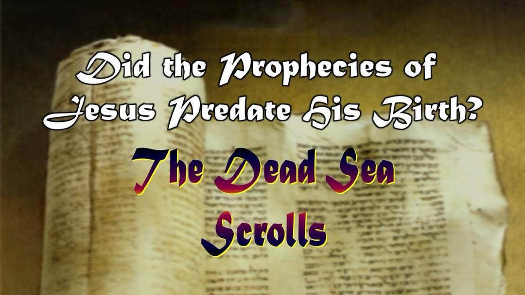 Did The Prophecies of Jesus Really Predate His Birth? (Max Dawson)