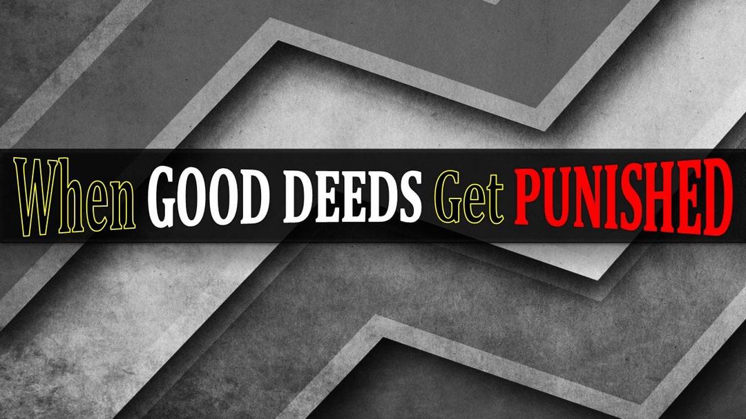 When Good Deeds Get Punished (Kris Emerson)