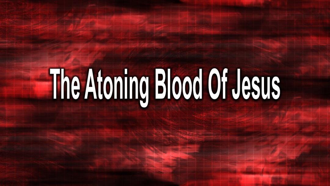 The Atoning Blood of Jesus (Kris Emerson)