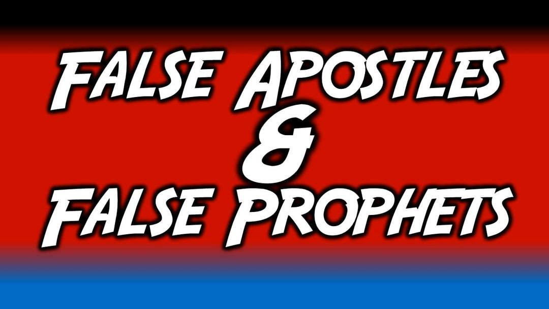 False Apostles & False Prophets (Max Dawson and Benjamin Lee)