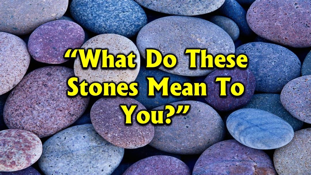 What Do These Stones Mean To You? (Benjamin Lee)