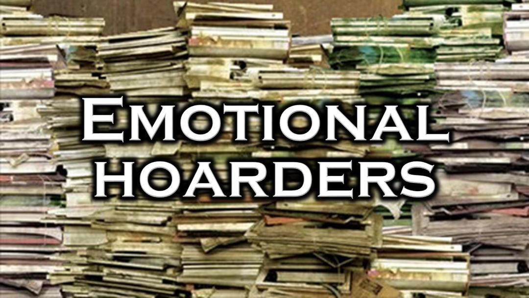 Emotional Hoarders (Benjamin Lee)