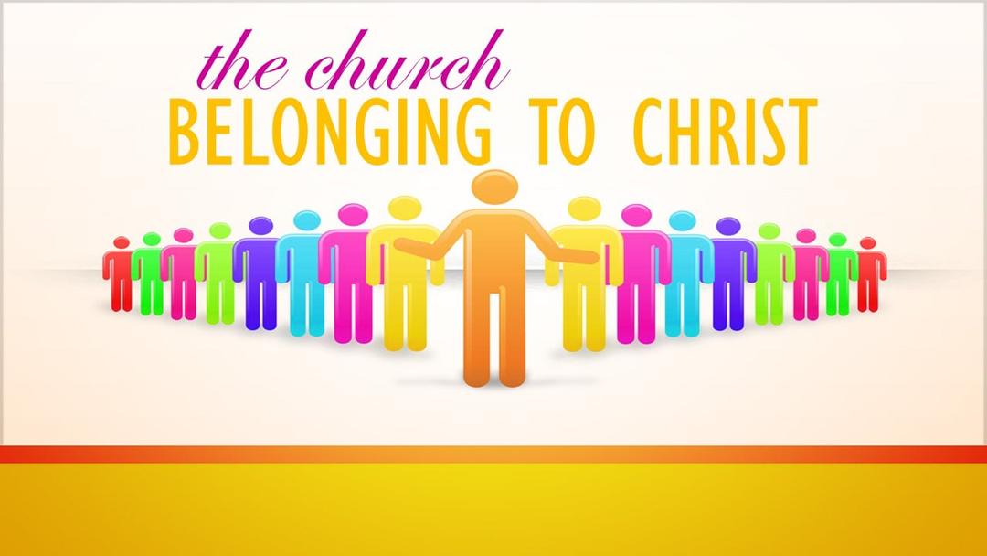 The Church That Belongs to Christ (Terry Slack)