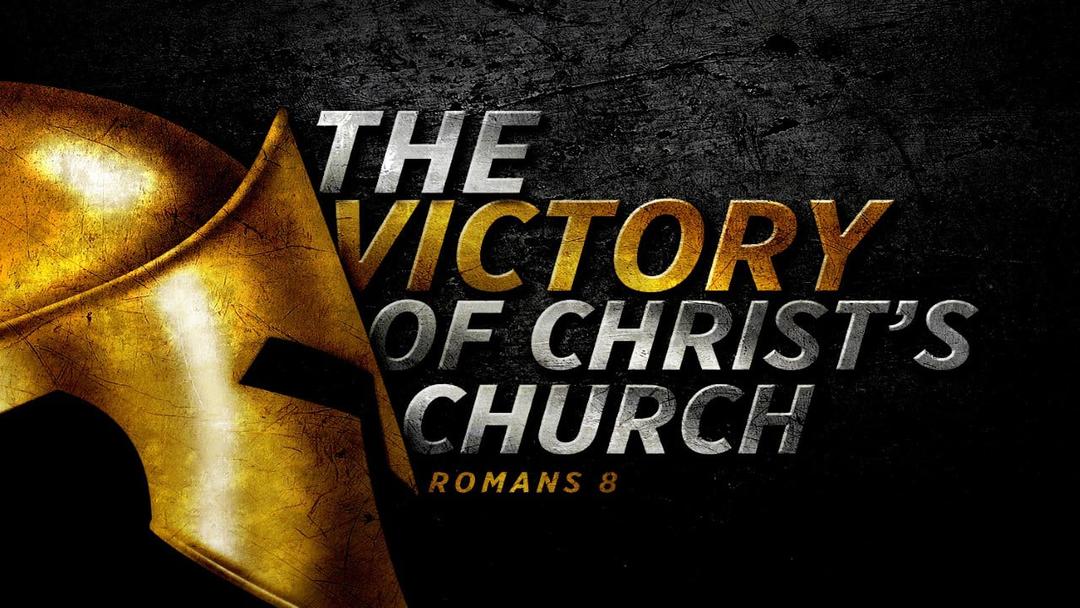 The Victory of Christ's Church (Bruce Reeves)