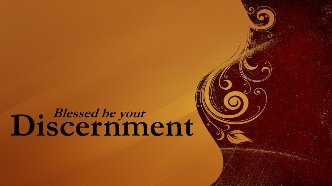 Blessed Be Your Discernment (Kris Emerson)