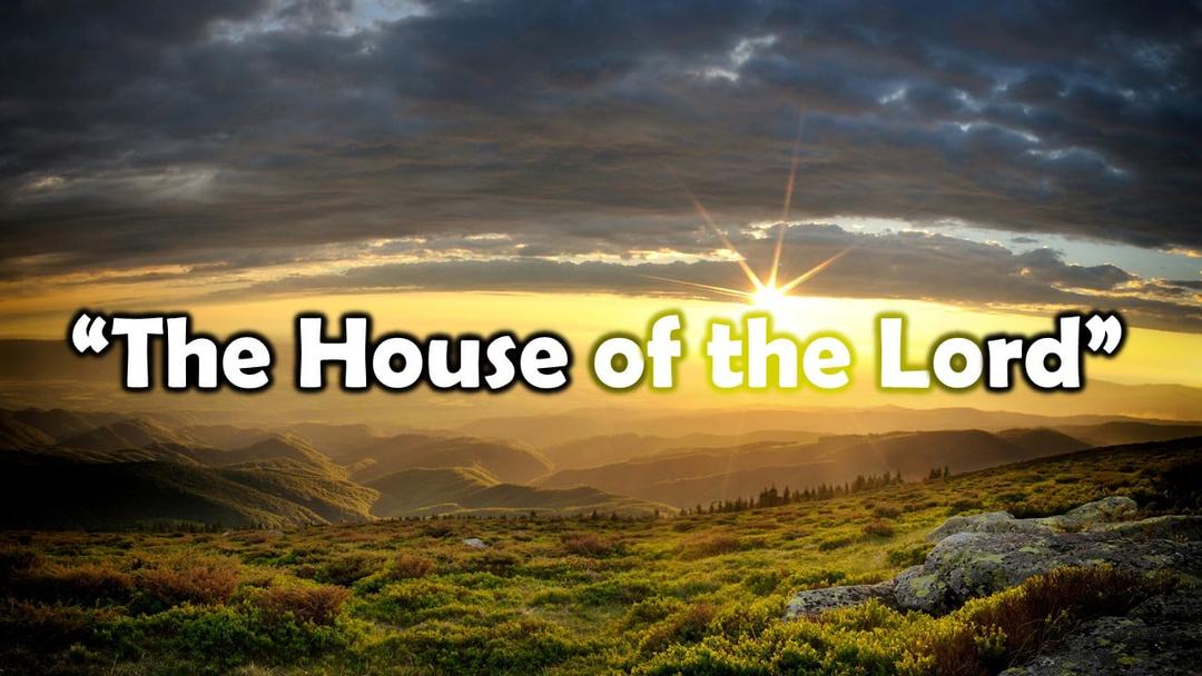 The House of the Lord (Kris Emerson)