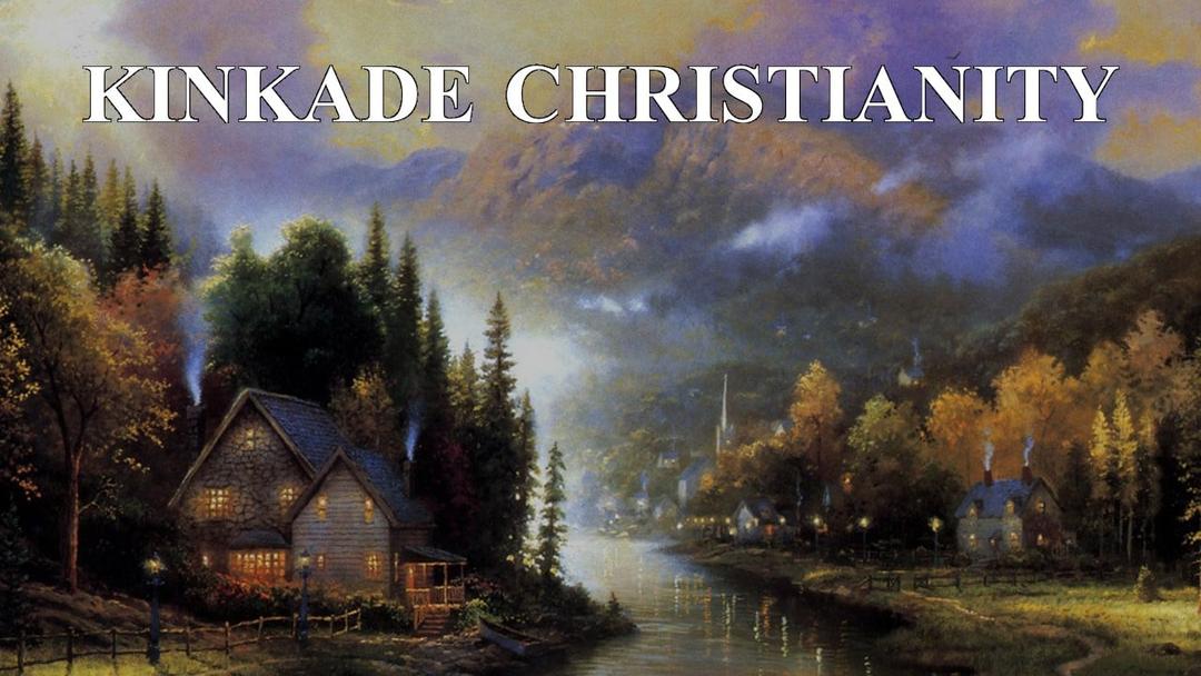 Kinkade Christianity (Max Dawson)