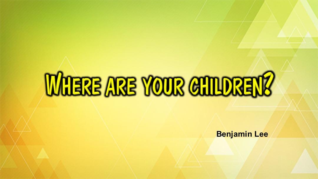 Where Are Your Children? (Benjamin Lee)