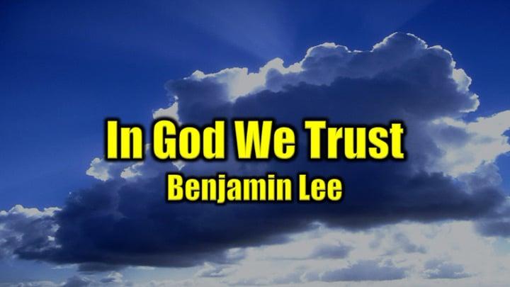 In God We Trust (Benjamin Lee)