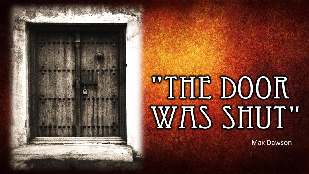 "The Door Was Shut" (Max Dawson)