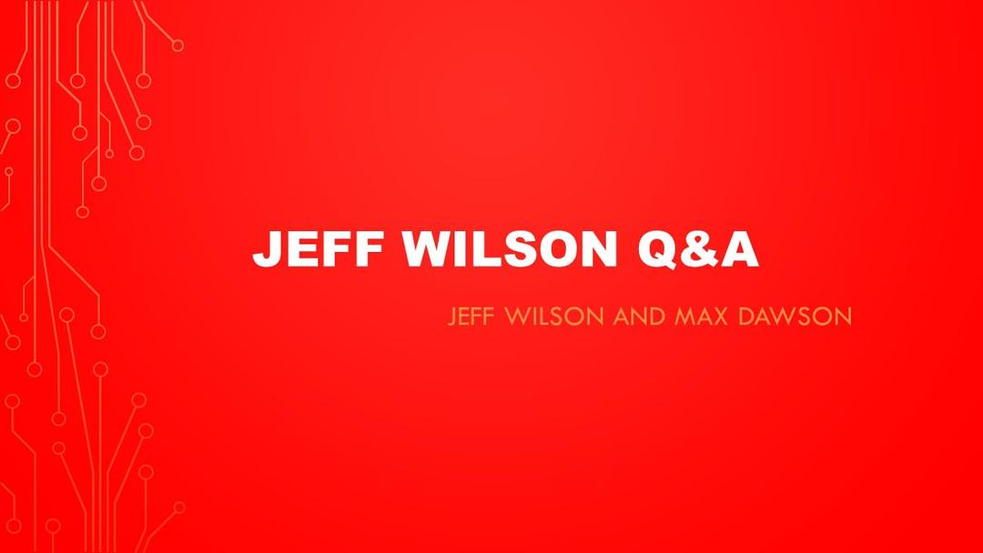 Jeff Wilson Q&A