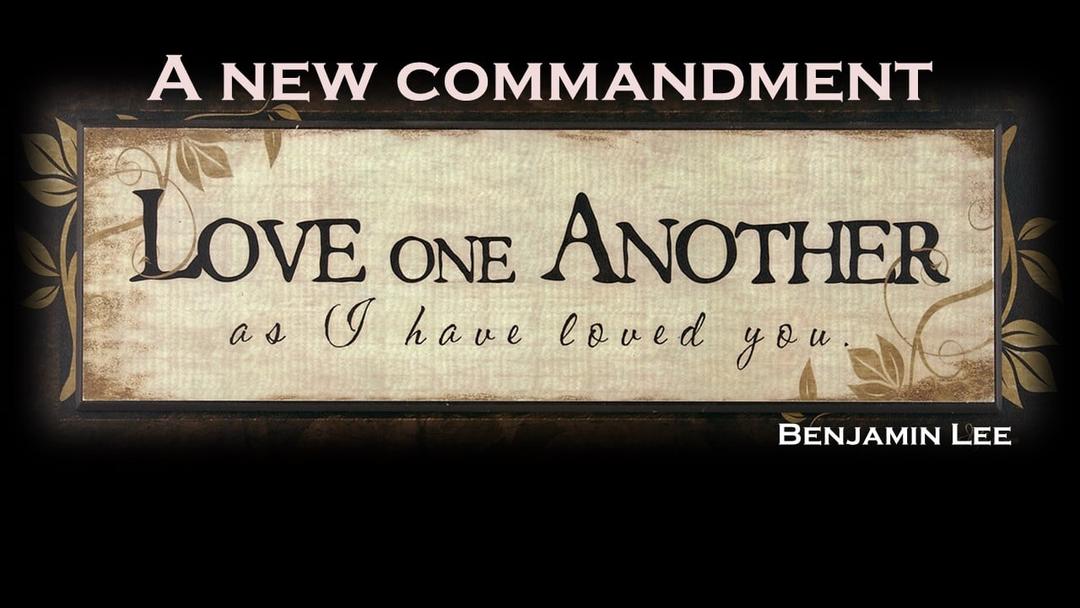 A New Commandment (Benjamin Lee)