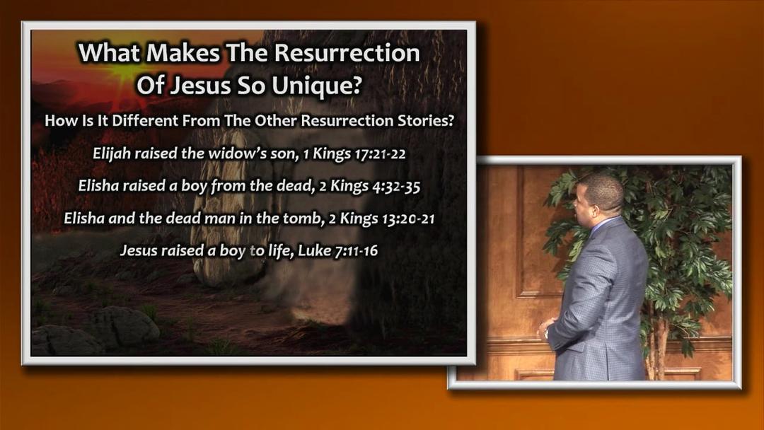 What Makes The Resurrection Of Jesus Unique?