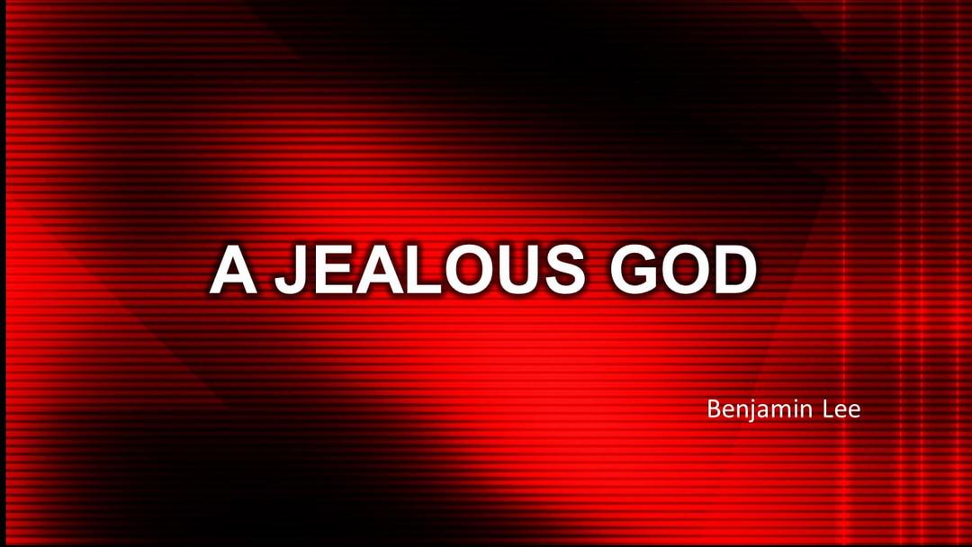 A Jealous God (Benjamin Lee)