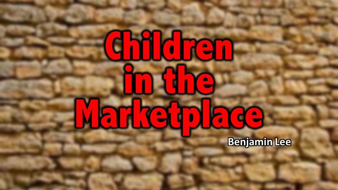 Children in the Marketplace (Benjamin Lee)