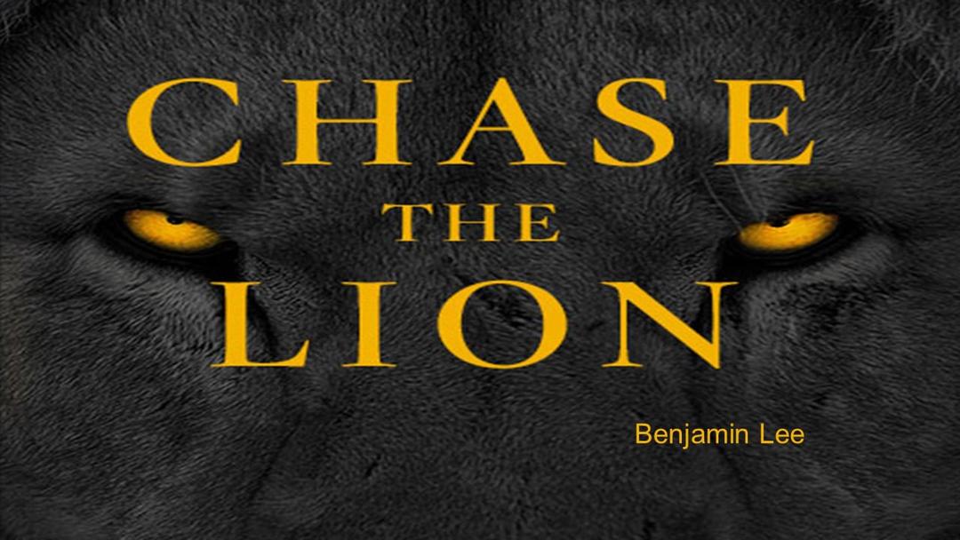 Chase The Lion (Benjamin Lee)