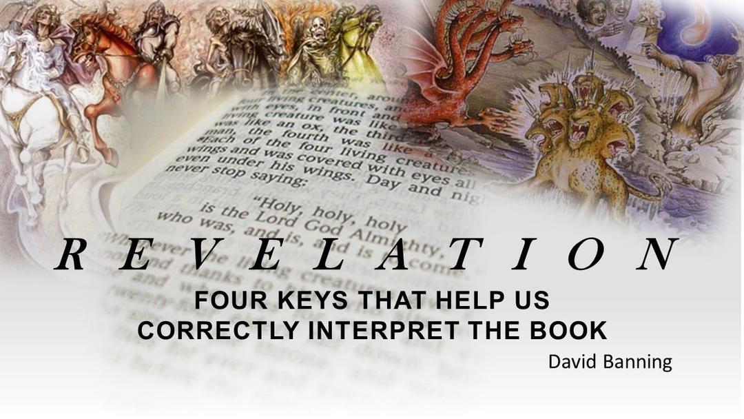 Interpreting Revelation (David Banning)