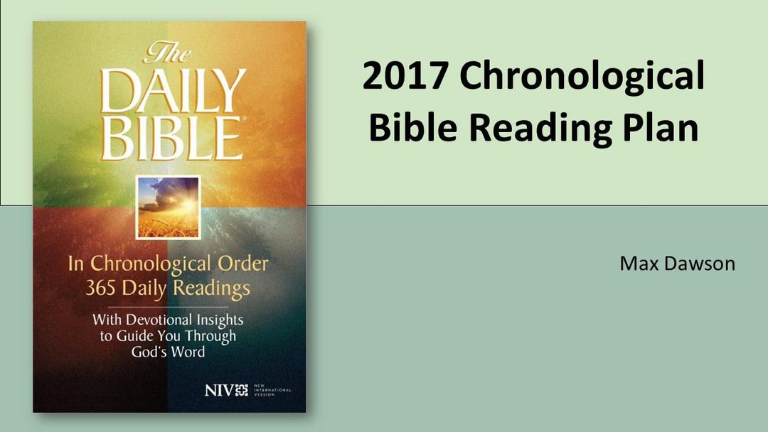 2017 Chronological Bible Reading Plan (Max Dawson)