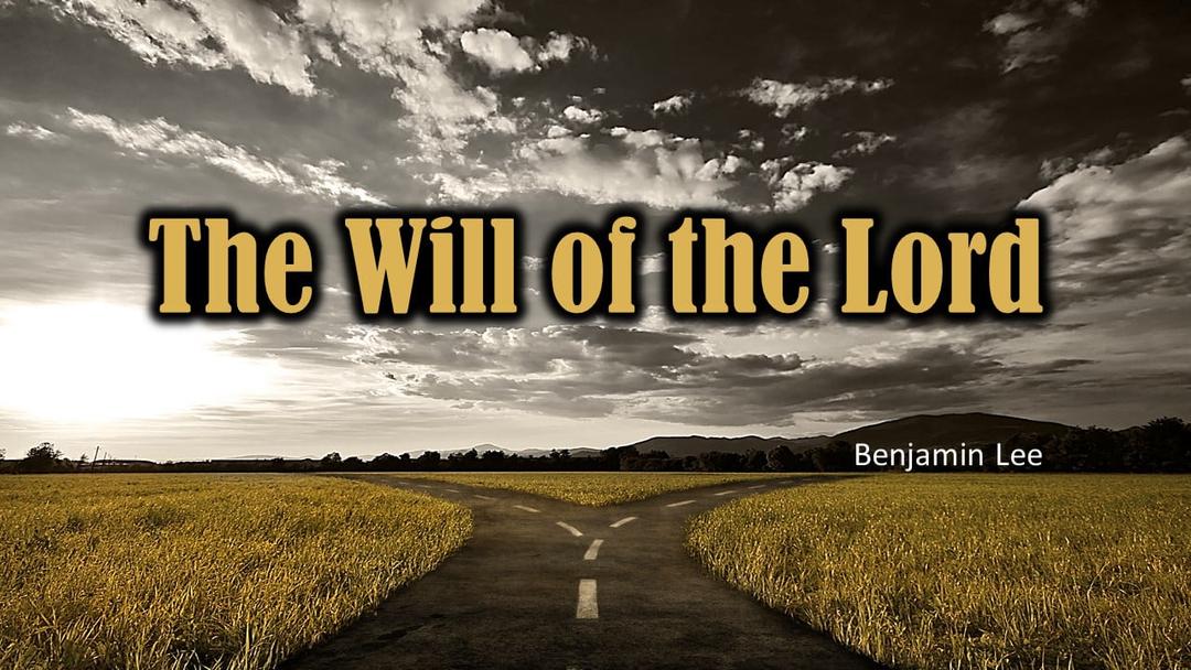 Understanding the Will of God (Benjamin Lee)