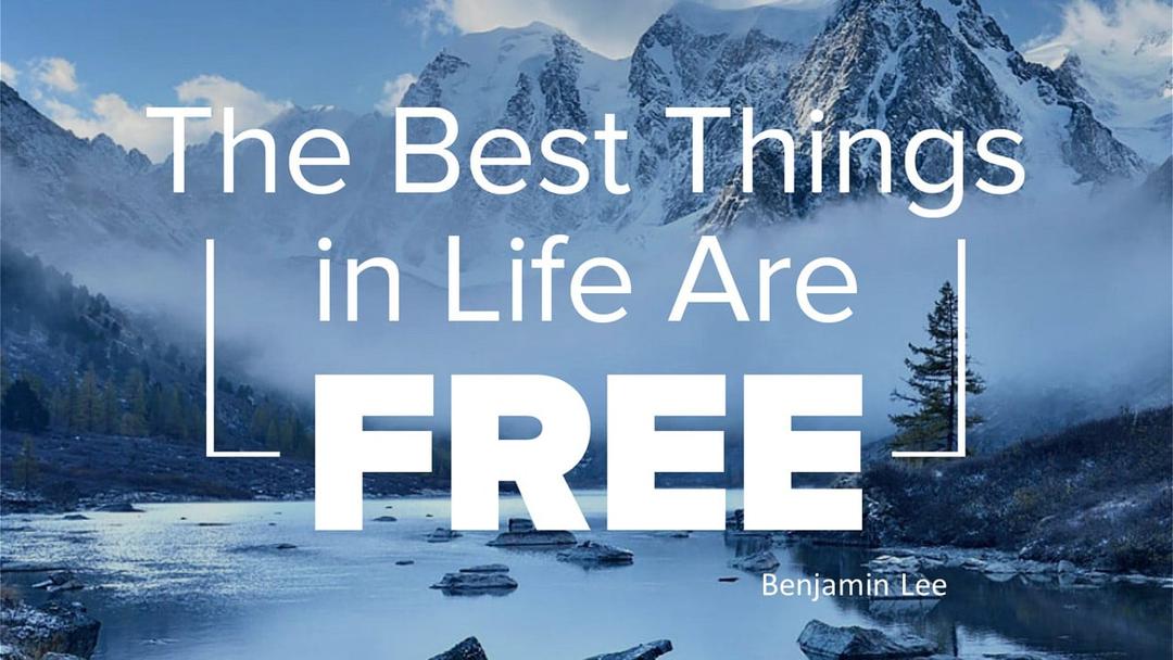 The Best Thing In Life Are Free (Benjamin Lee)