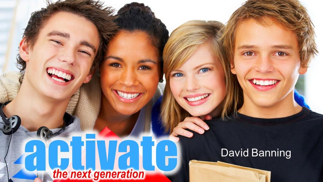 Activating The Next Generation (David Banning)