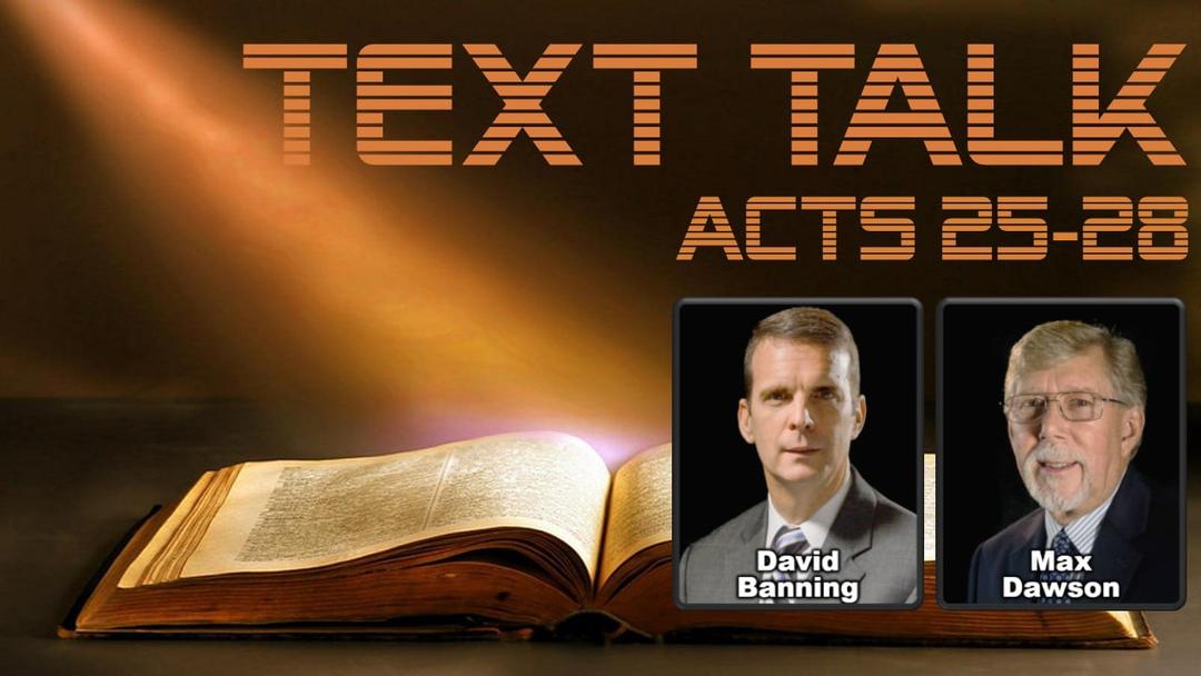 Text Talk Acts 24-28 (Dawson, Banning)