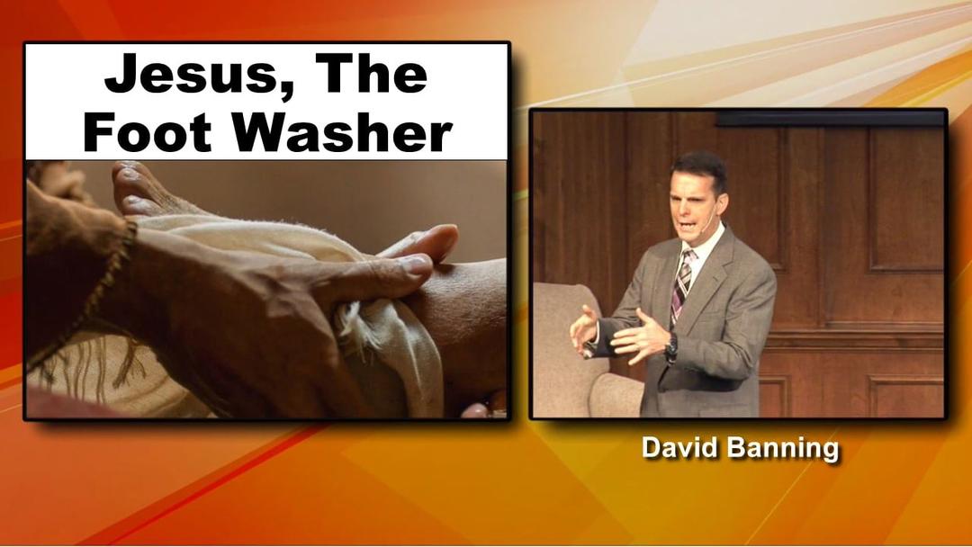 Jesus, The Foot-Washer (David Banning)