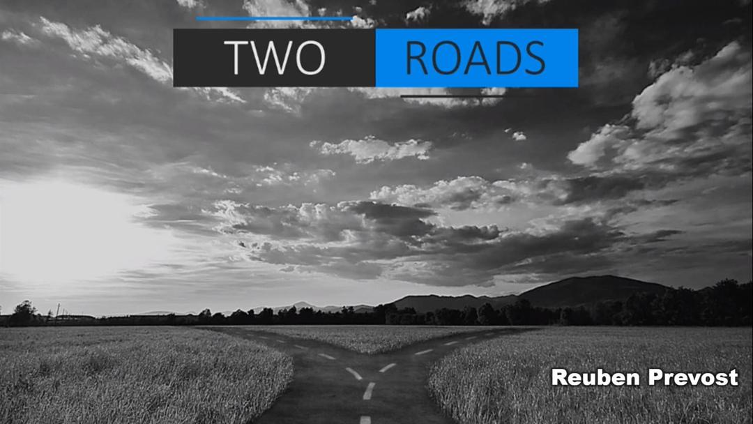 Two Roads - Reuben Prevost - 08-23-20 AM