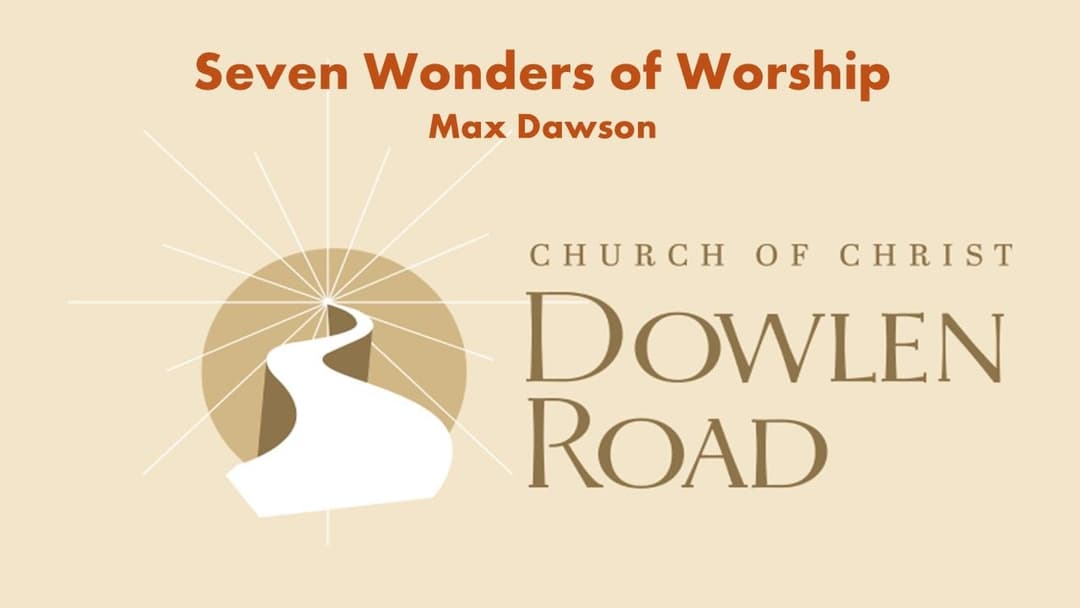 Seven Wonders of Worship 9-27-26 AM