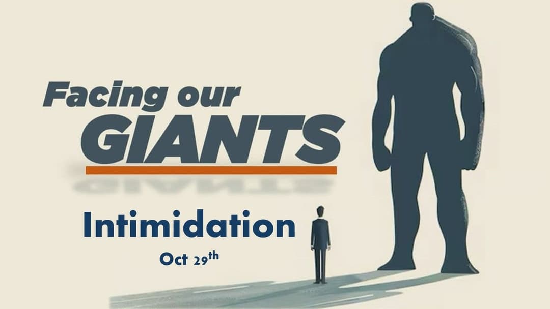Facing Our Giants: Intimidation