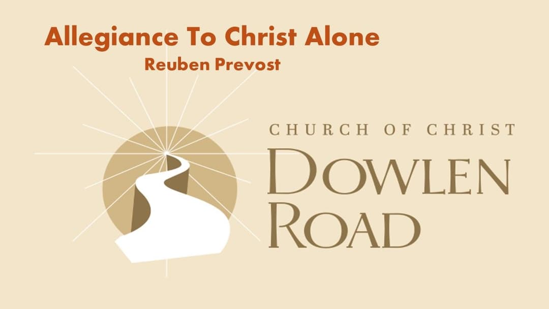 Allegiance To Christ Alone