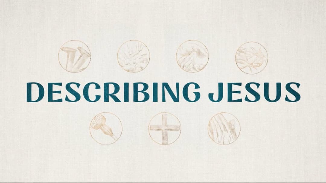 Describing Jesus