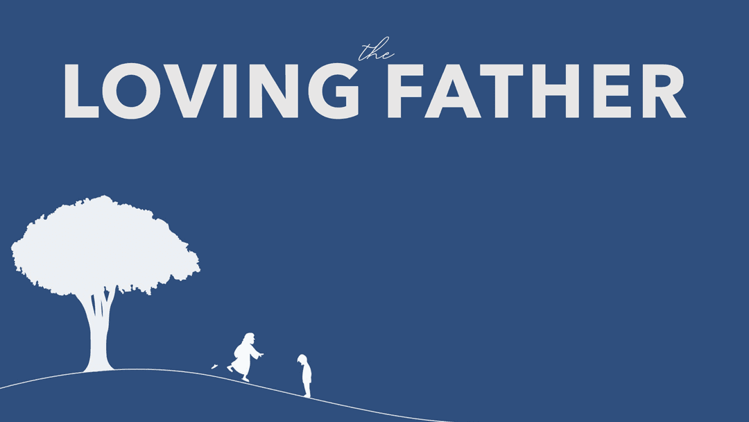 The Loving Father