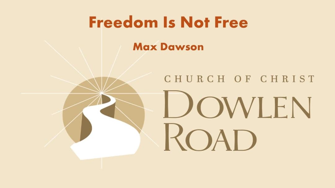 Freedom Is Not Free
